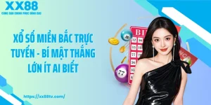 Xổ Số Miền Bắc Trực Tuyến - Bí Mật Thắng Lớn Ít Ai Biết